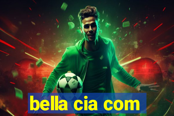 bella cia com